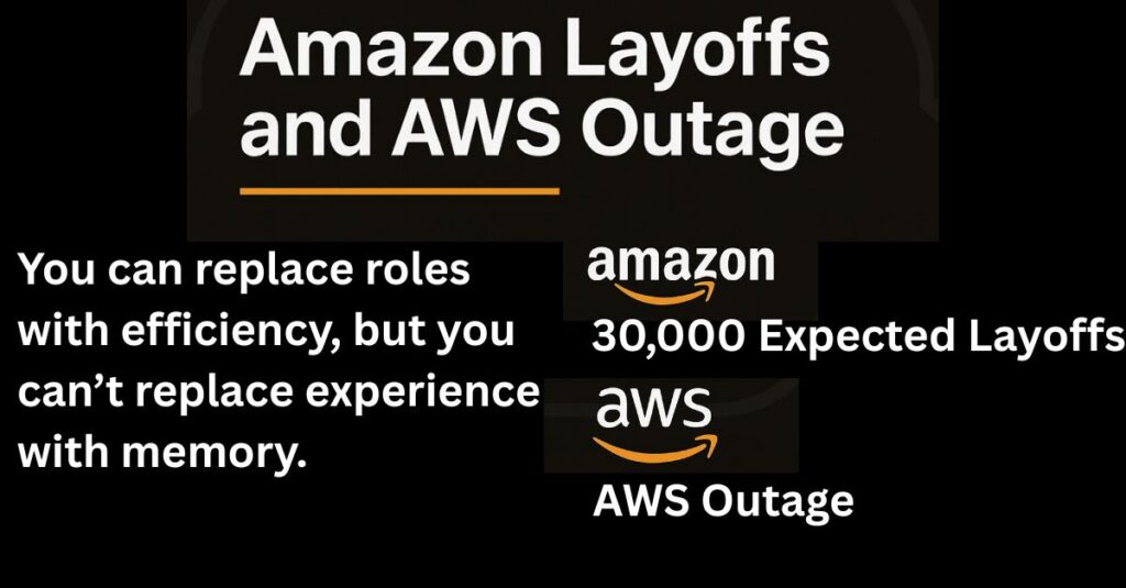 Amazon layoffs and AWS outage in 2025